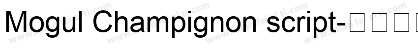 Mogul Champignon script字体转换